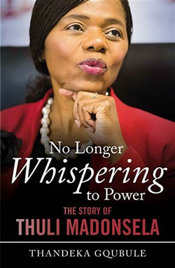 book cover "No longer whispering to power : The story of Thuli Madonsela"