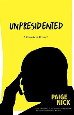 Unpresidented : a comedy of errors