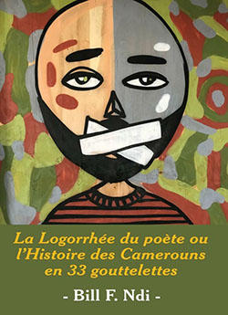 book cover "La logorrhée du poéte ou l'histoire des Camerouns en 33 gouttelettes"