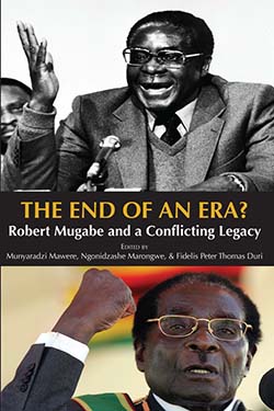 book cover "The end of an era? : Robert Mugabe and a conflicting legacy"