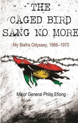 	The caged bird sang no more : my Biafra odyssey, 1966-1970