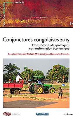 	Conjonctures congolaises 2015 : entre incertitudes politiques et transformation économique