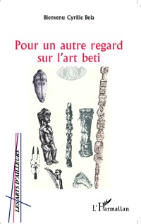 book cover "Pour un autre regard sur l'art beti"