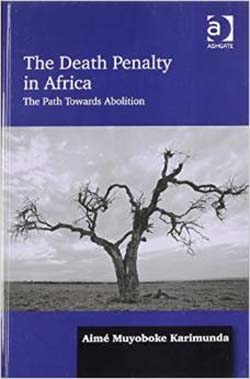 The death penalty in Africa : the path towards abolition