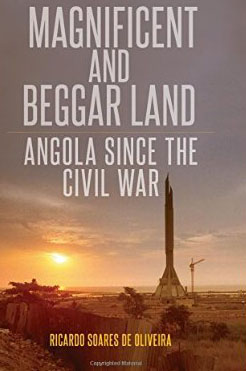 Magnificent and beggar land : Angola since the Civil War