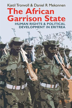 	African garrison state : human rights and political development in Eritrea