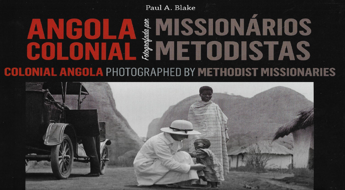 book cover 'Angola colonial fotografada por missionários metodistas '